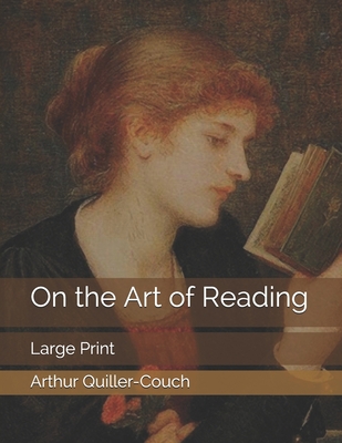 On the Art of Reading: Large Print 1670997898 Book Cover