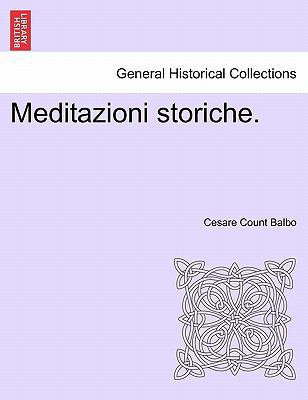 Meditazioni storiche. [Italian] 1241342083 Book Cover