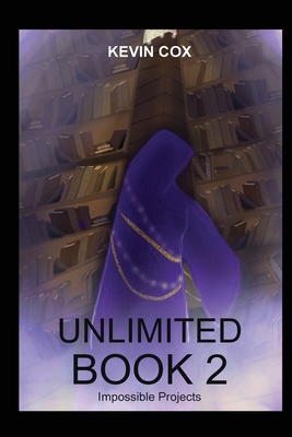 Unlimited 2: Impossible Projects 1965138837 Book Cover