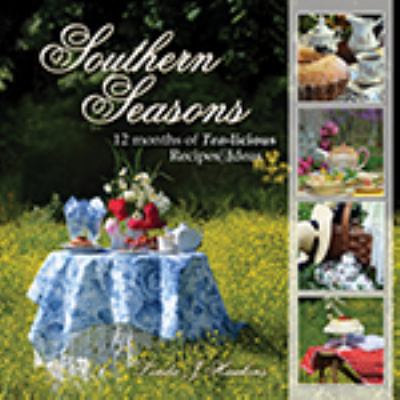 Southern Seasons 12 Months of Tea-licioius Reci... 1937008533 Book Cover