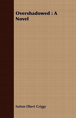Overshadowed 1408690497 Book Cover