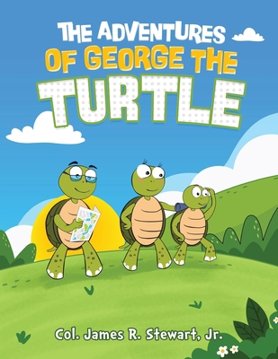 The Adventures of George the Turtle B0C4GJPX8L Book Cover