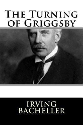 The Turning of Griggsby 1983526738 Book Cover