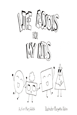 Life Lessons for My Kids 0463894588 Book Cover