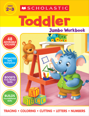 Scholastic Toddler Jumbo Workbook 1338739352 Book Cover