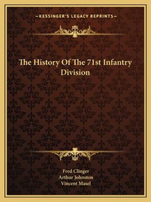 The History Of The 71st Infantry Division 1163167061 Book Cover