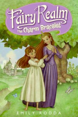Fairy Realm #1: The Charm Bracelet 0060095857 Book Cover