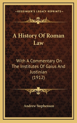 A History Of Roman Law: With A Commentary On Th... 1164810146 Book Cover