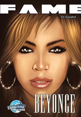 Fame: Beyonce: En Español [Spanish] 194872409X Book Cover