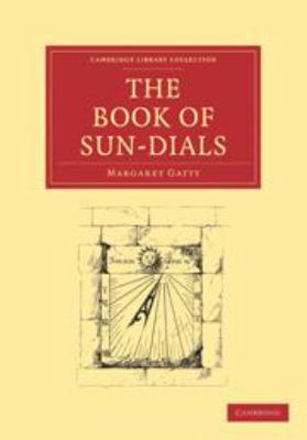 The Book of Sun-Dials 0511700865 Book Cover