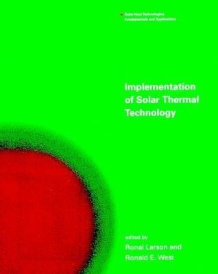 Implementation of Solar Thermal Technology (Sol... 0262121875 Book Cover