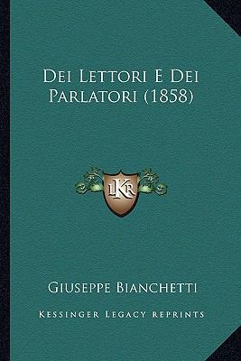 Dei Lettori E Dei Parlatori (1858) [Italian] 116767023X Book Cover