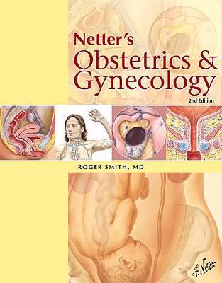 Netter's Obstetrics and Gynecology 1416056823 Book Cover
