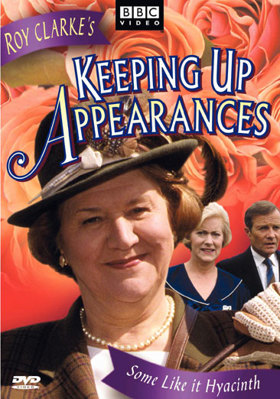 Keeping Up Appearances: Some Like It Hyacinth B0000TG8UM Book Cover