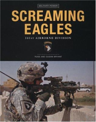 Screaming Eagles: 101st Airborne Division 0760331227 Book Cover