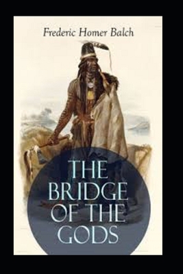 The Bridge of the Gods Illustrated B08J5CSYR1 Book Cover