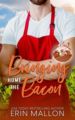 Bringing Home the Bacon: A Surprise Baby Romant... 1736925881 Book Cover