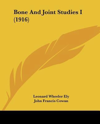 Bone And Joint Studies I (1916) 1120165571 Book Cover
