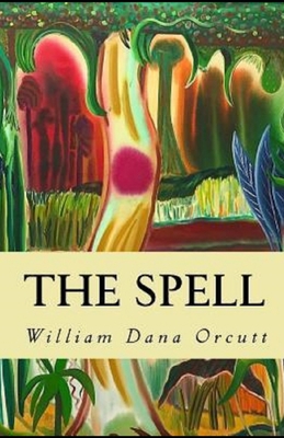 The Spell illustrated 1672712823 Book Cover