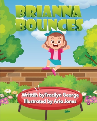 Brianna Bounces 1777443547 Book Cover