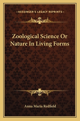 Zoological Science Or Nature In Living Forms 1163131962 Book Cover