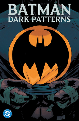 Batman: Dark Patterns 1799510514 Book Cover