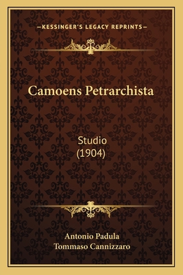 Camoens Petrarchista: Studio (1904) [Italian] 1167415108 Book Cover