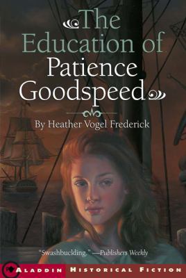 The Education of Patience Goodspeed 1416913947 Book Cover