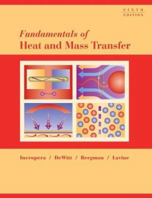 Fundamentals of Heat and Mass Transfer 0471457280 Book Cover
