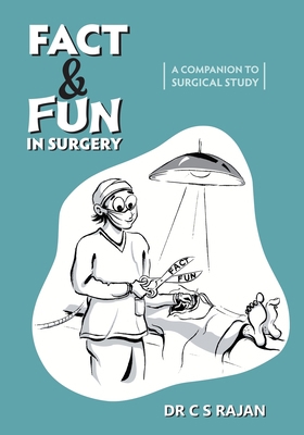 Fact & Fun In Surgery: A Companion To Surgical ... 173694861X Book Cover