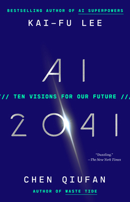 AI 2041: Ten Visions for Our Future 0593238311 Book Cover