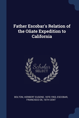 Father Escobar's Relation of the Oñate Expediti... 1376676702 Book Cover