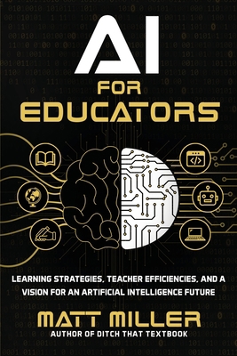 AI for Educators: Learning Strategies, Teacher ... 1956306471 Book Cover