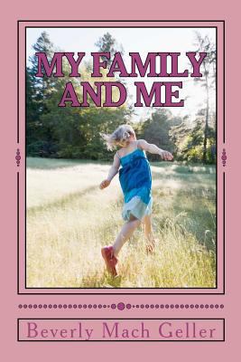 My Family and Me 0615592341 Book Cover