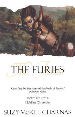 The Furies: Book Three of 'The Holdfast Chronic... 0312866062 Book Cover