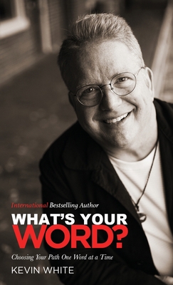 What's Your Word?: Choosing Your Path One Word ... 1958304131 Book Cover