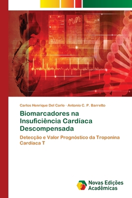 Biomarcadores na Insuficiência Cardíaca Descomp... [Portuguese] 3639896025 Book Cover