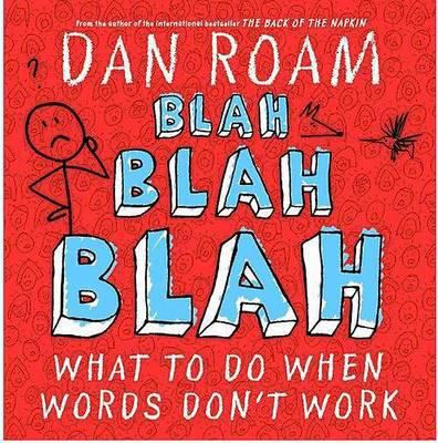 Blah, Blah, Blah: What to Do When Words Don't Work 9814382051 Book Cover