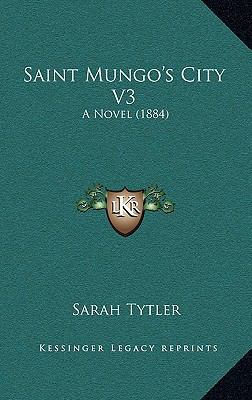 Saint Mungo's City V3: A Novel (1884) 1165030144 Book Cover