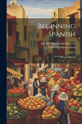 Beginning Spanish: Direct Method [Spanish] 1021639095 Book Cover