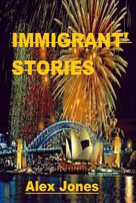 Immigrant' Stories 1511954035 Book Cover
