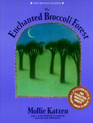 The Enchanted Broccoli Forest 0898156017 Book Cover