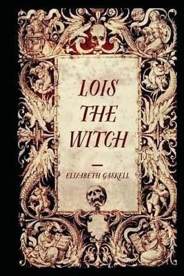 Lois the Witch 197777346X Book Cover