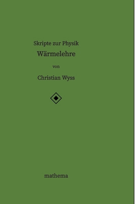 Skripte zur Physik - Wärmelehre [German] 3384204468 Book Cover