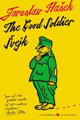 The Good Soldier Svejk and His Fortunes in the ... 0062835440 Book Cover