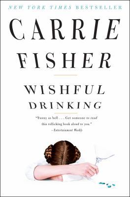 Wishful Drinking 143915371X Book Cover