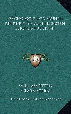 Psychologie Der Fruhen Kindheit Bis Zum Sechste... [German] 1167656016 Book Cover