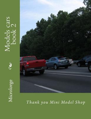 Models cars book 2: Thank you Mini Model Shop 1987792602 Book Cover