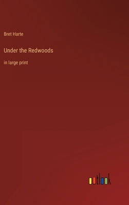 Under the Redwoods: in large print 3368437992 Book Cover