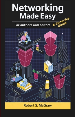 Networking made easy for authors and editors: A... B0DJZBTMHC Book Cover